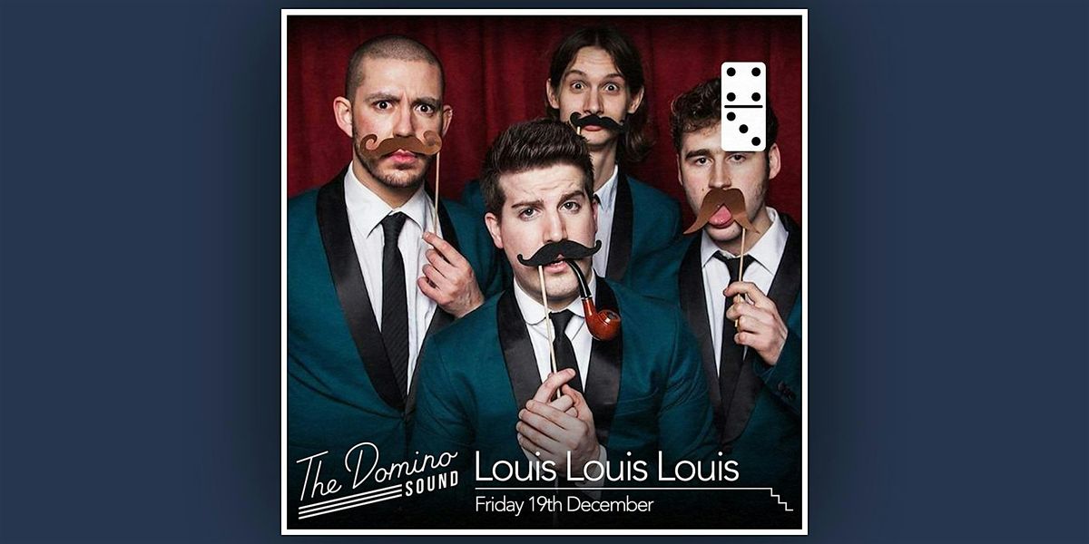 Louis Louis Louis, 19 December | Event in Leeds | AllEvents