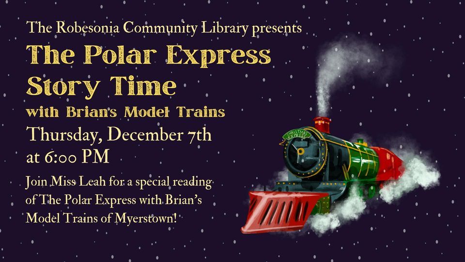 Polar Express Story Time with Brians Model Trains, Robesonia Community
