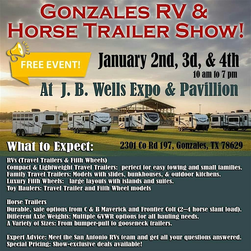 RV & Horse Trailer Show At JB Wells Expo & Pavillion - Gonzales, TX