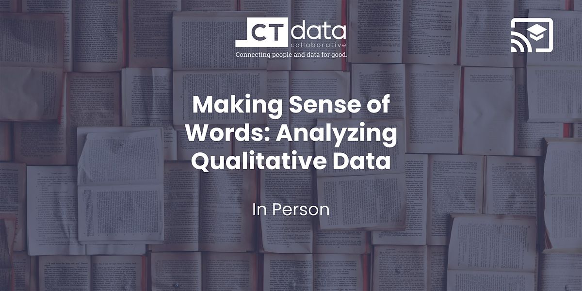 Making Sense of Words: Analyze Qualitative Data (FCCF), 3 March | Event in Norwalk | AllEvents