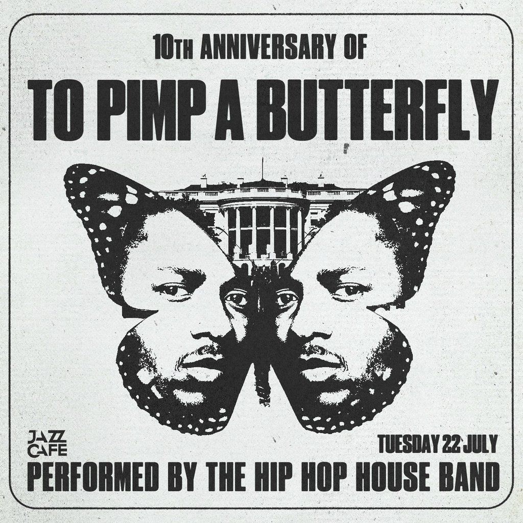To Pimp a Butterfly: 10 Year Anniversary, 26 August | Event in London | AllEvents
