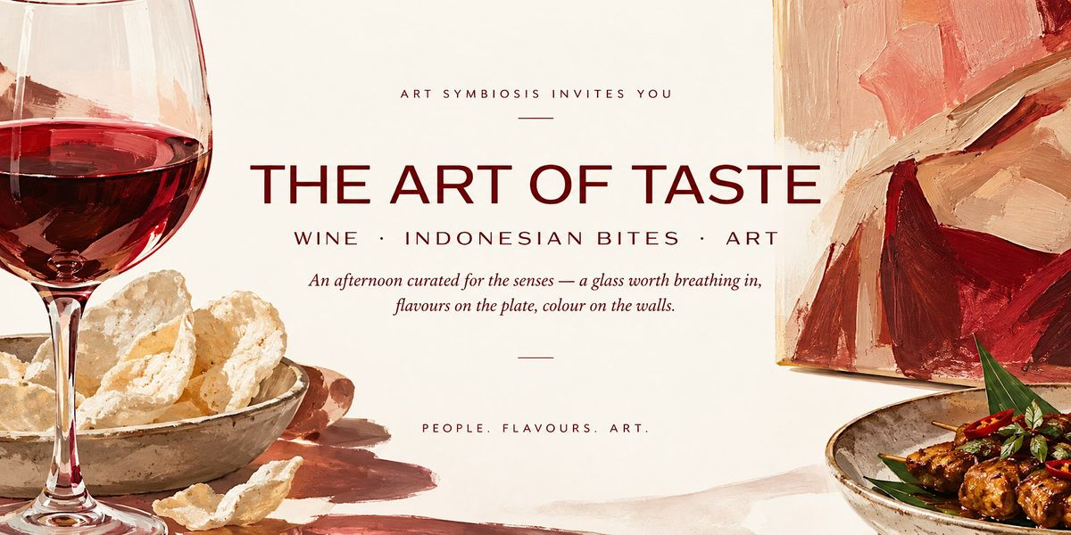 The Art of Taste: Wine, Indonesian Bites & Contemporary Art