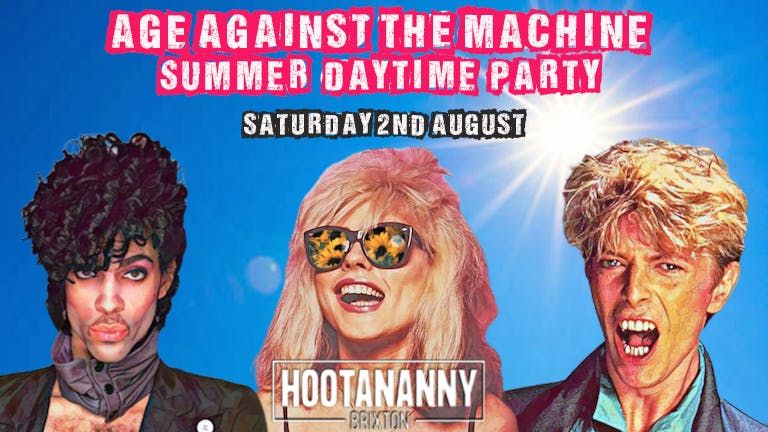 Age Against The Machine Summer Daytme Party: Sat 2nd August, 3pm-7pm (over 40s only), 2 August | Event in London
