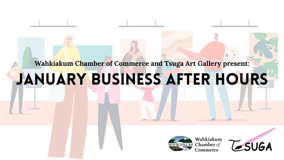Business After Hours at Tsuga Art Gallery, Tsuga Gallery, Cathlamet