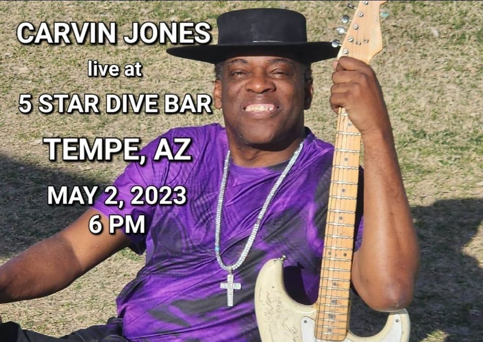 Carvin Jones 5 Star Dive Bar, 5 STAR Dive Bar & Grill, Tempe, 2 May