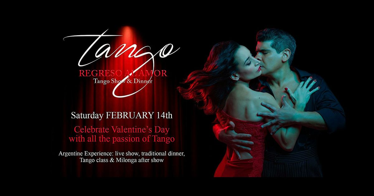 TANGO REGRESO AL AMOR - Tango Show & Dinner - Special Valentine's Day, 14 February | Event in Weston | AllEvents