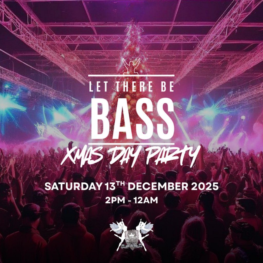 Let There Be Bass Xmas Day Party, 13 December | Event in Northampton | AllEvents