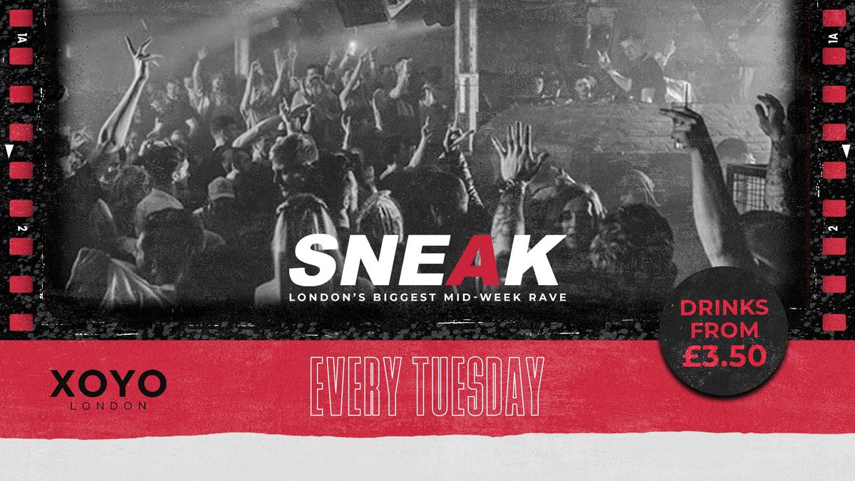 SNEAK RAVE @ XOYO - TUESDAY 2ND SEPTEMBER, 2 September | Event in London | AllEvents
