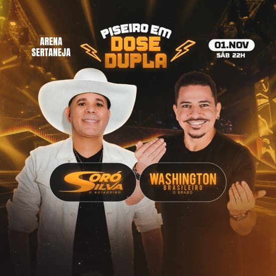 Show do Washington Brasileiro e Soró Silva | Piseiro em Dose Dupla no Arena Sertaneja, 1 November | AllEvents