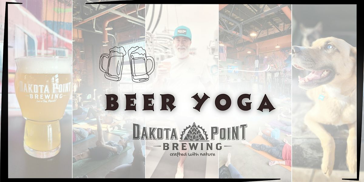 1/4 Beer Yoga at Dakota Point Brewing