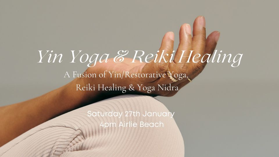 Yin/Restorative Yoga & Reiki Healing , 6/115 Shingley Drive Airlie ...