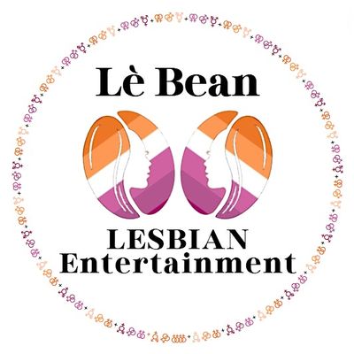 Lè Bean ⚢ Entertainment