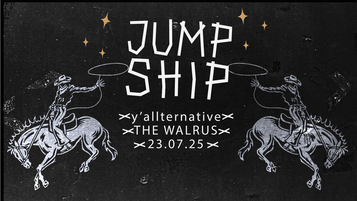 Jump Ship - Y'ALLTERNATIVE Pt. 2, 23 July | Event in Nottingham | AllEvents