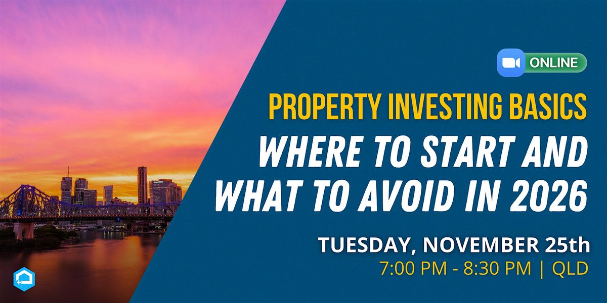 Property Investing Basics: Where to Start and What to Avoid in 2026, 25 November | Event in Melbourne | AllEvents