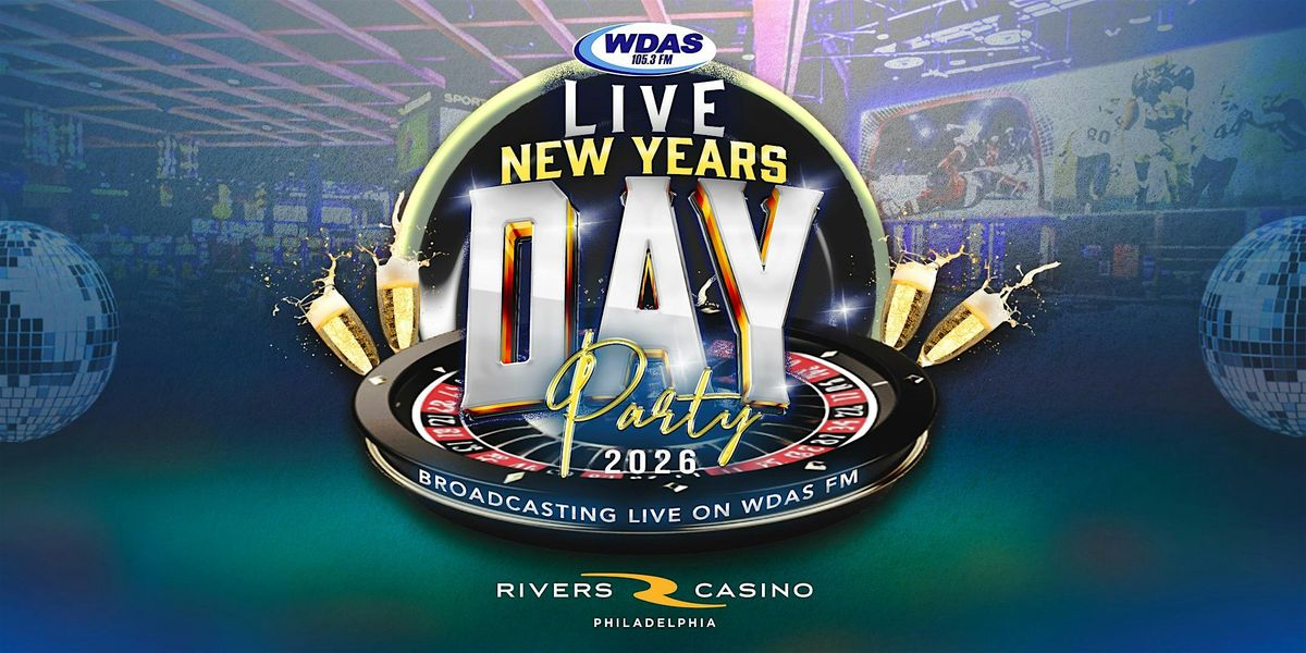 WDAS LIVE NEW YEARS "DAY" PARTY 2026, 1 January | Event in Philadelphia | AllEvents