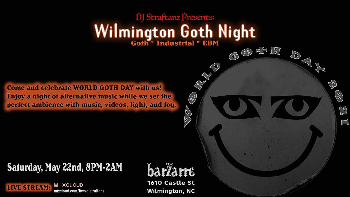 Wilmington Goth Night World Goth Day Barzarre Beer Spirits Tacos Hookah Music Wilmington May 22 To May 23 Allevents In