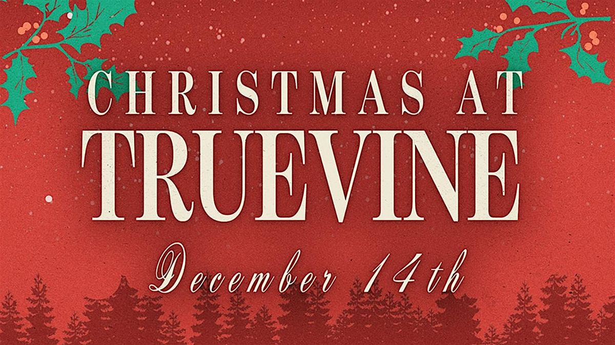 Christmas At TrueVine, 14 December | Event in Murrieta | AllEvents