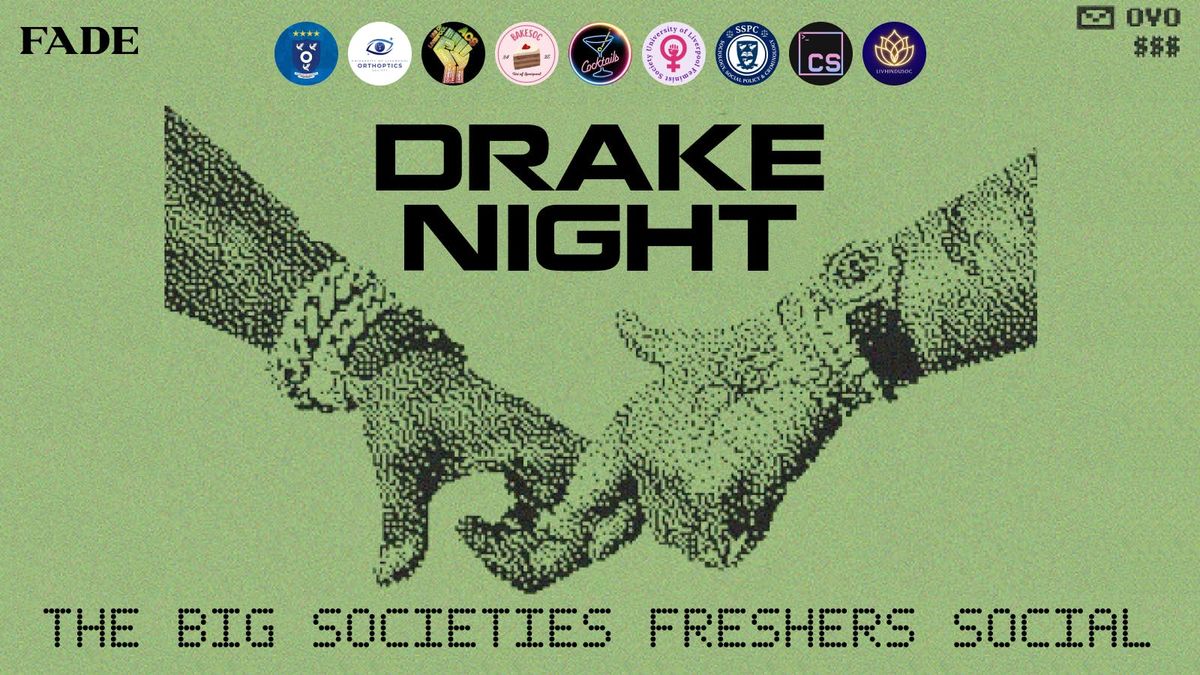 Drake Night - The Big Societies Freshers Social, 25 September | Event in Liverpool | AllEvents