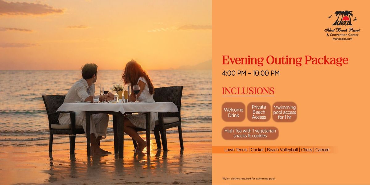 Evening Outing @ Ideal Beach Resort