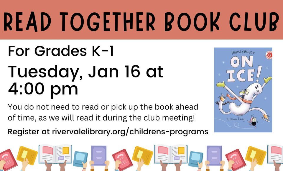 Read Together Book Club: Grades K-1, River Vale Free Public Library ...