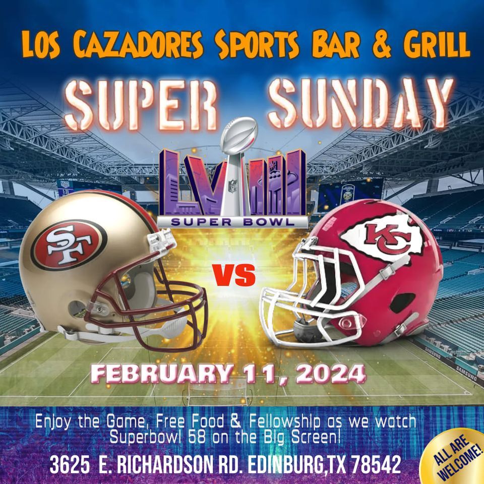 Super Bowl Watch Party Los Cazadores, 3625 E Richardson Rd, Edinburg