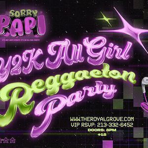 Sorry Papi - Y2K All Girl Reggaeton Party