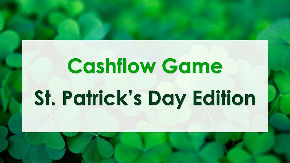 Cashflow Game Workshop at LaMatu – St. Patrick's Day Edition