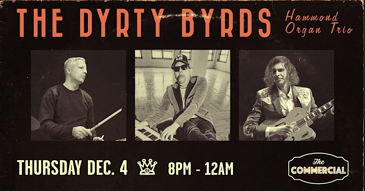 THE DYRTY BYRDS HAMMOND ORGAN TRIO, 4 December | Event in Edmonton | AllEvents