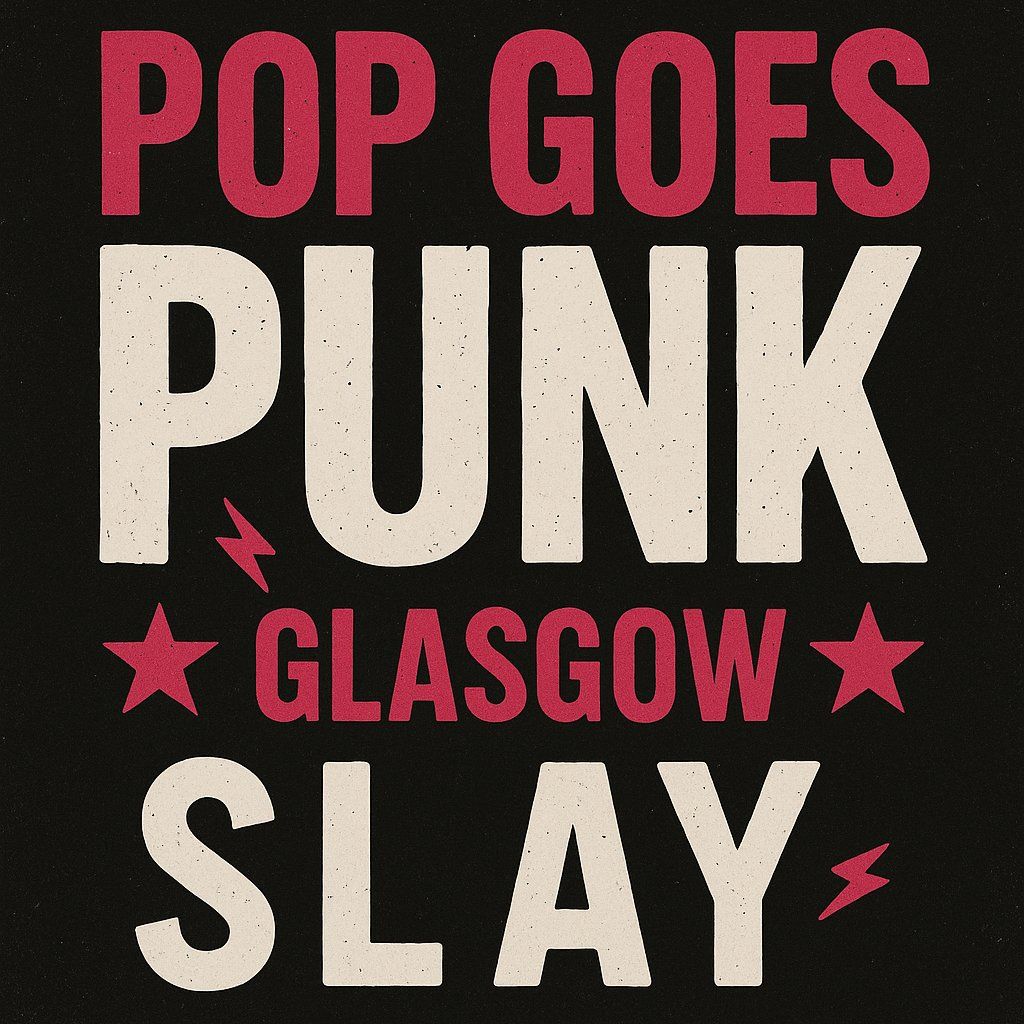 Glasgow - Pop Goes Punk Night, 30 August | Event in Glasgow | AllEvents