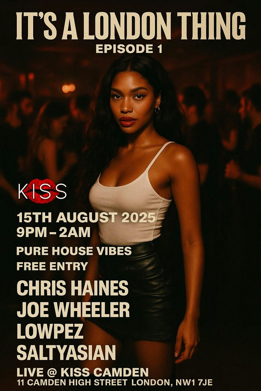  It's A London Thing: Episode 1 – Pure House Vibes at KISS Camden, 15 August | Event in London | AllEvents