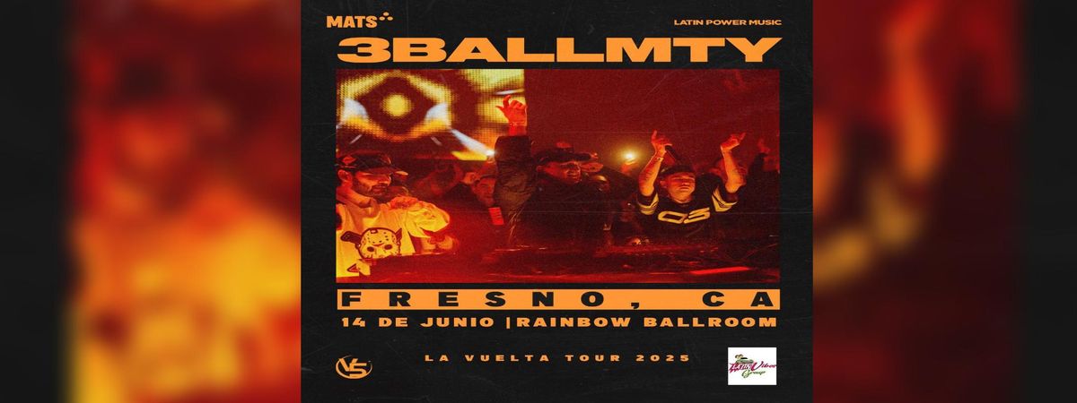 3BALLMTY, 14 June | Event in Fresno | AllEvents