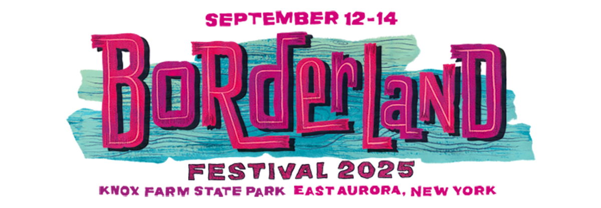 2025 Borderland Music and Arts Festival - 3 Day Pass at Knox Farm State Park, 12 September | Event in East Aurora