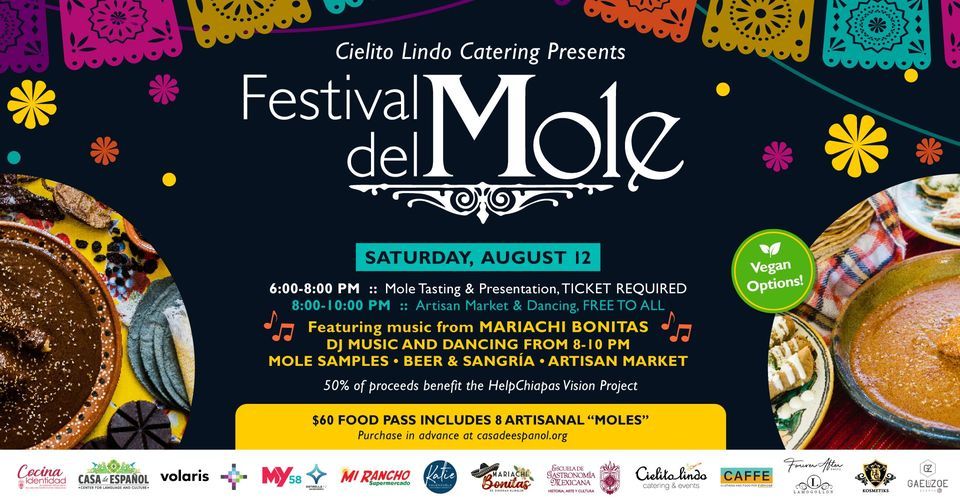 2nd Annual Festival del Mole, CASA de ESPAÑOL, Sacramento, 12 August