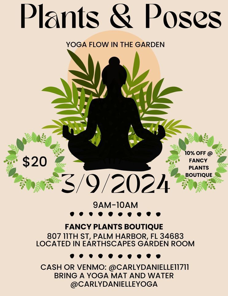 Plants & Poses Yoga Flow, Earthscapes Garden Room, Palm Harbor, 9 March