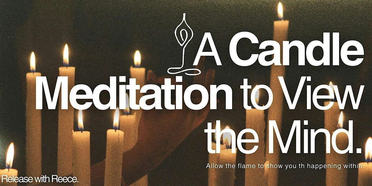 A Candle Meditation to View the Mind., 14 December | Event in Toronto | AllEvents