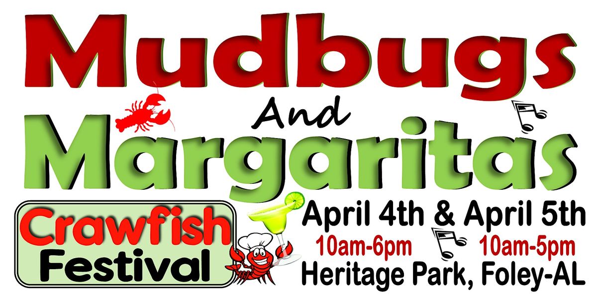 Mudbugs & Margaritas Crawfish Festival, 4 April | Event in Foley | AllEvents