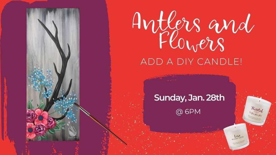 Antlers and Flowers, Painting with a Twist (Lone Tree, CO), Castlewood