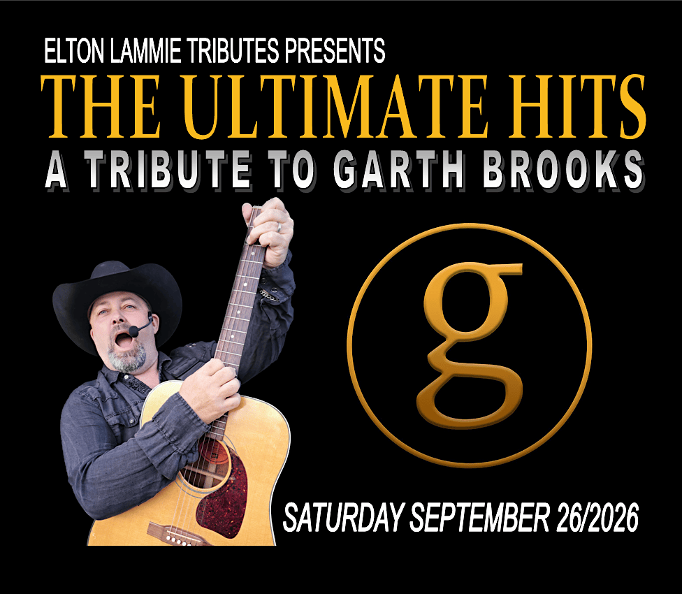 THE ULTIMATE HITS - Tribute to Garth Brooks