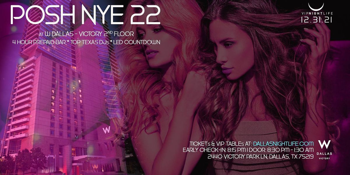 W Dallas Posh New Years Eve Party 2022 W Dallas Hotel Event Spaces 2nd Floor December 31 To January 1 Allevents In Dallas Texas Schedule Of Events 2022