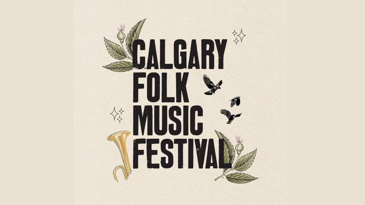 Calgary Folk Festival: Sierra Ferrel  Patrick Watson  Steve Earle and Reckless Kelly & Cake - 4 Day Pass