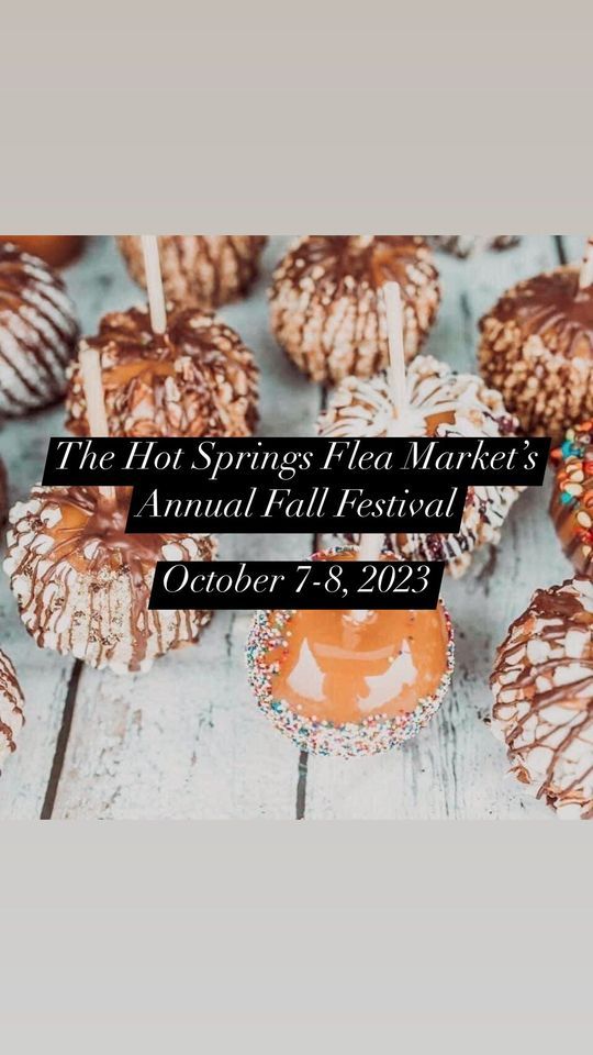 The Hot Springs Flea Markets Annual Fall Festival, The Hot Springs Flea