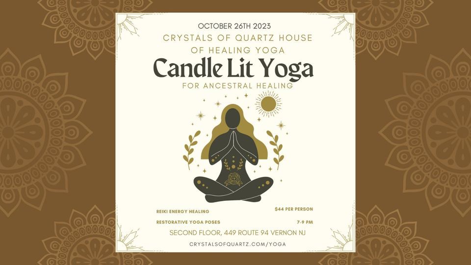 Candle Lit Yoga, Crystals of Quartz House of Healing, Vernon, October
