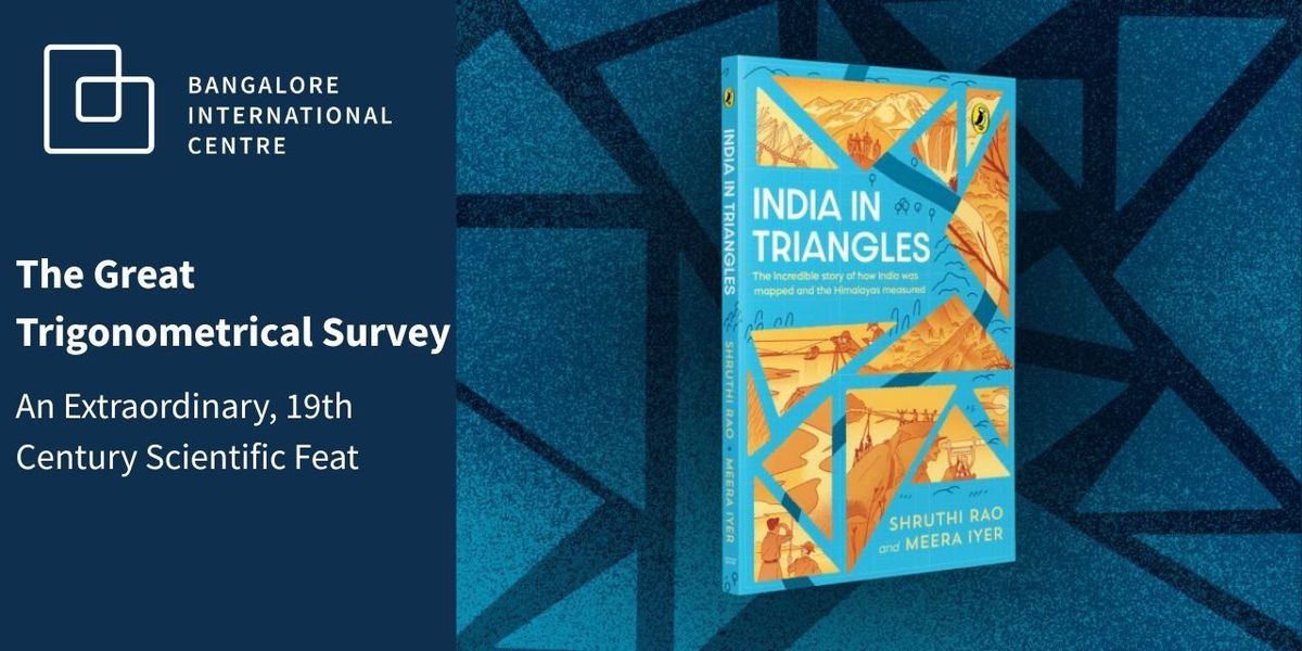 The Great Trigonometrical Survey, 12 August | Event in Bangalore | AllEvents