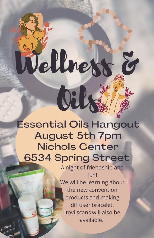 Wellness & Oils Hangout, Nichols Center Families of Recovery