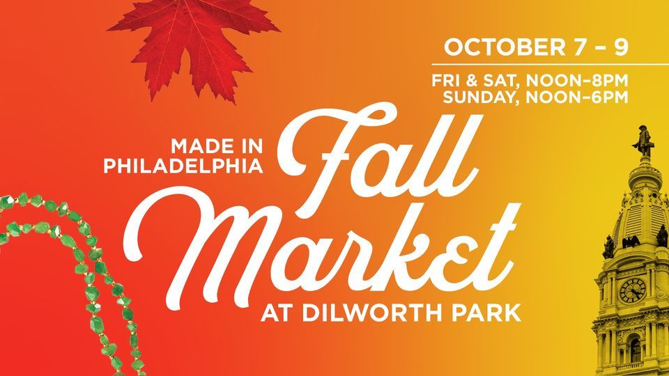 Made in Philadelphia Fall Market, Dilworth Park, Philadelphia, October