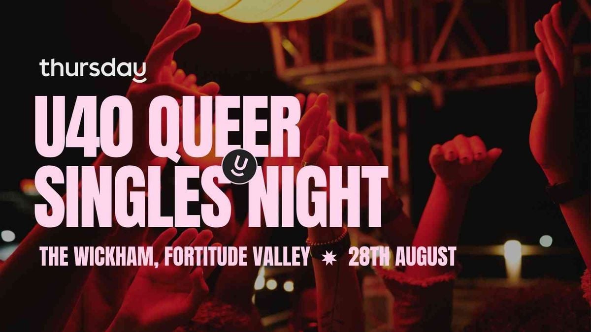 Thursday | The Wickham - Queer Singles Night (U40) | Fortitude Valley, 28 August | Event in Fortitude Valley