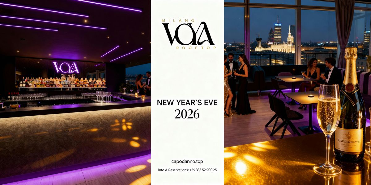 NEW YEAR’S EVE 2026 AT VOYA ROOFTOP – SKYLINE GALA DINNER & ROOFTOP, 31 December | Event in Milano