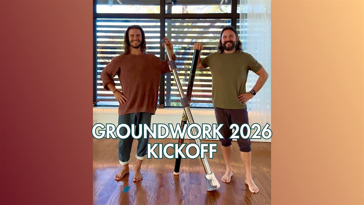 Groundwork 2026 Kickoff