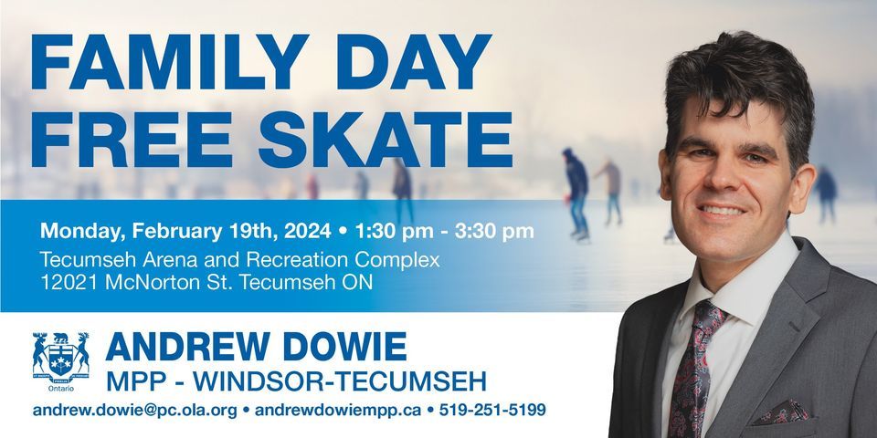 Family Day Free Skate Sponsored by Andrew Dowie, MPP for Windsor