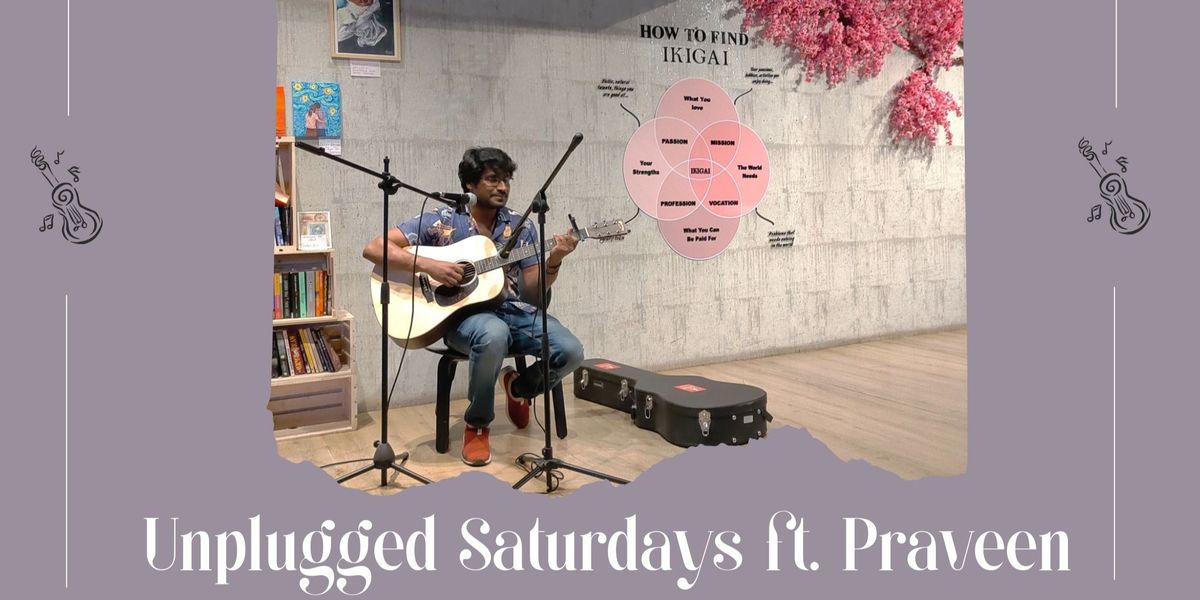 Unplugged Saturdays ft. Praveen, 24 May | Event in Hyderabad | AllEvents